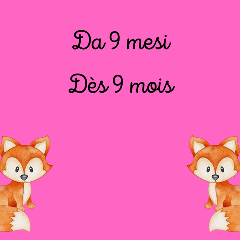 Dès 9 mois