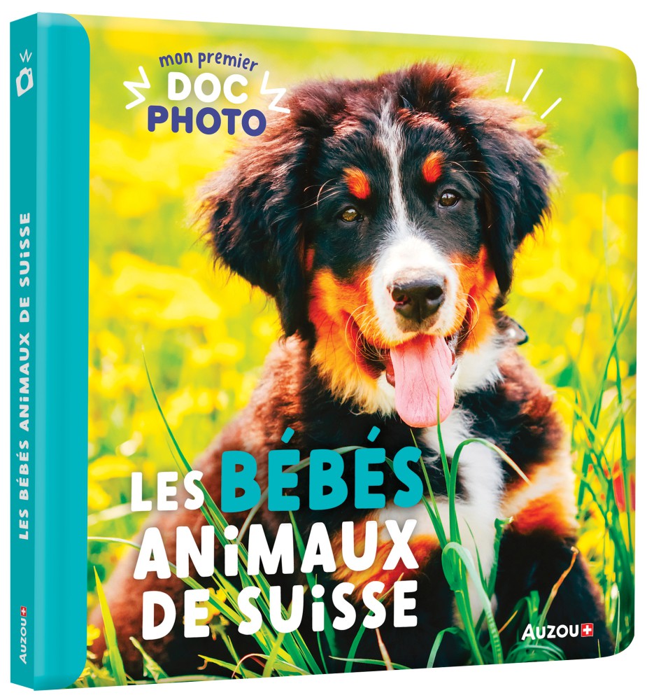 Mon Premier Doc Photo - Les Bébés Animaux De Suisse (Französische Version)